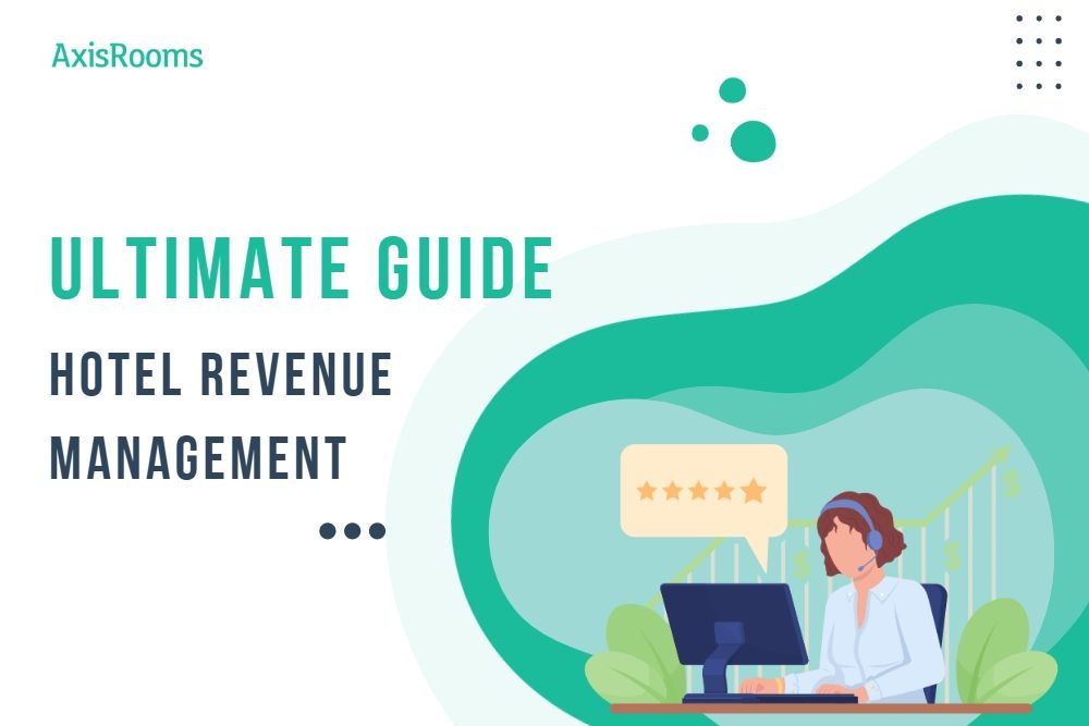 Hotel Revenue Management A Comprehensive Guide