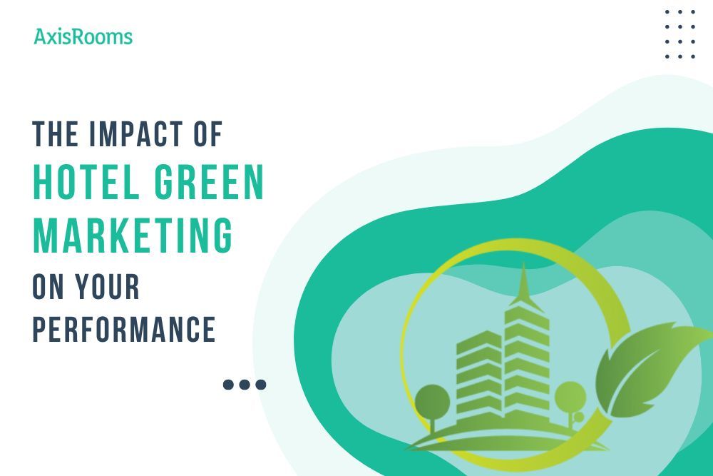 hotel-green-marketing-effects-on-your-business-performances