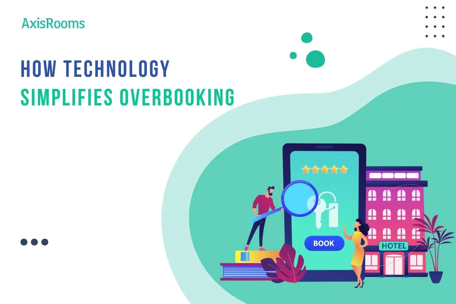 How Technology Simplifies Overbooking