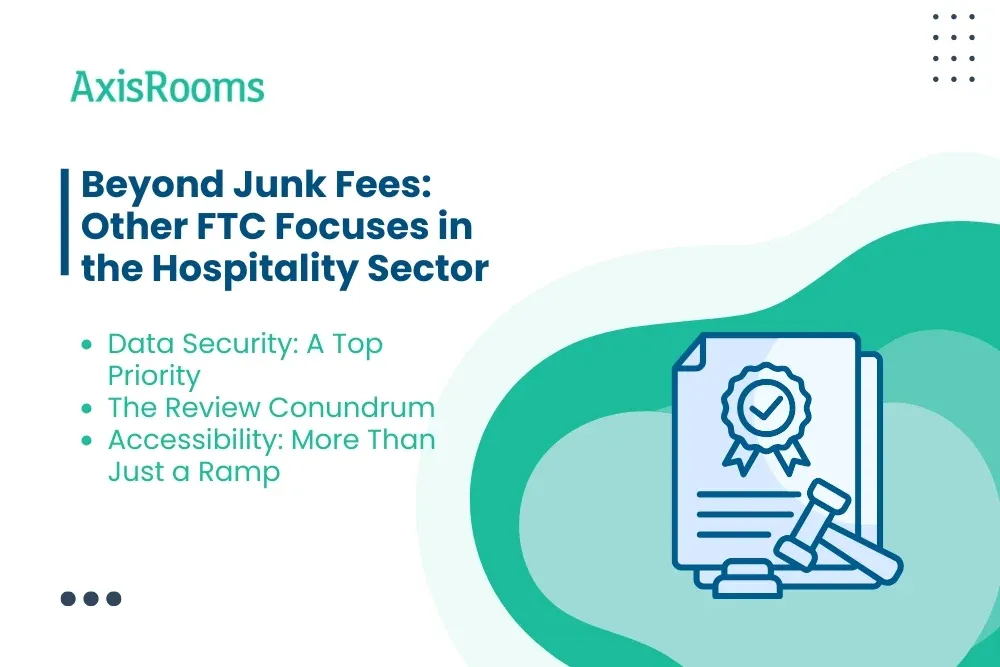 Beyond Junk Fees: Other FTC Focuses in the Hospitality Sector