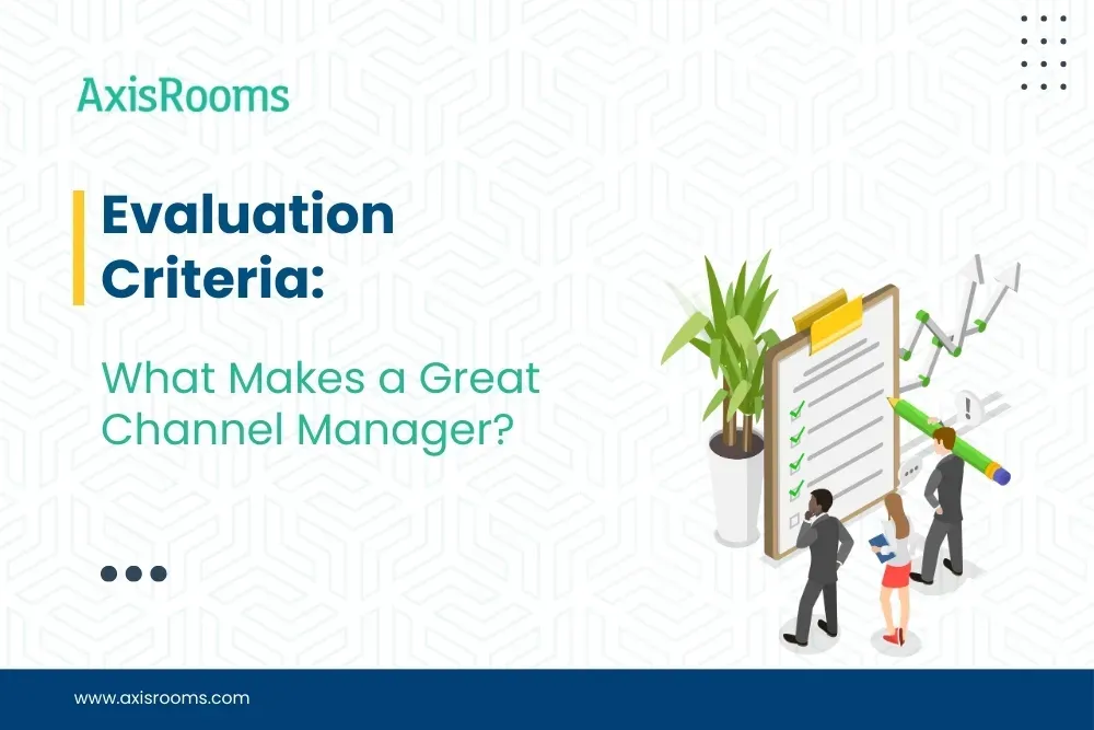 Evaluation Criteria: What Makes a Great Channel Manager?