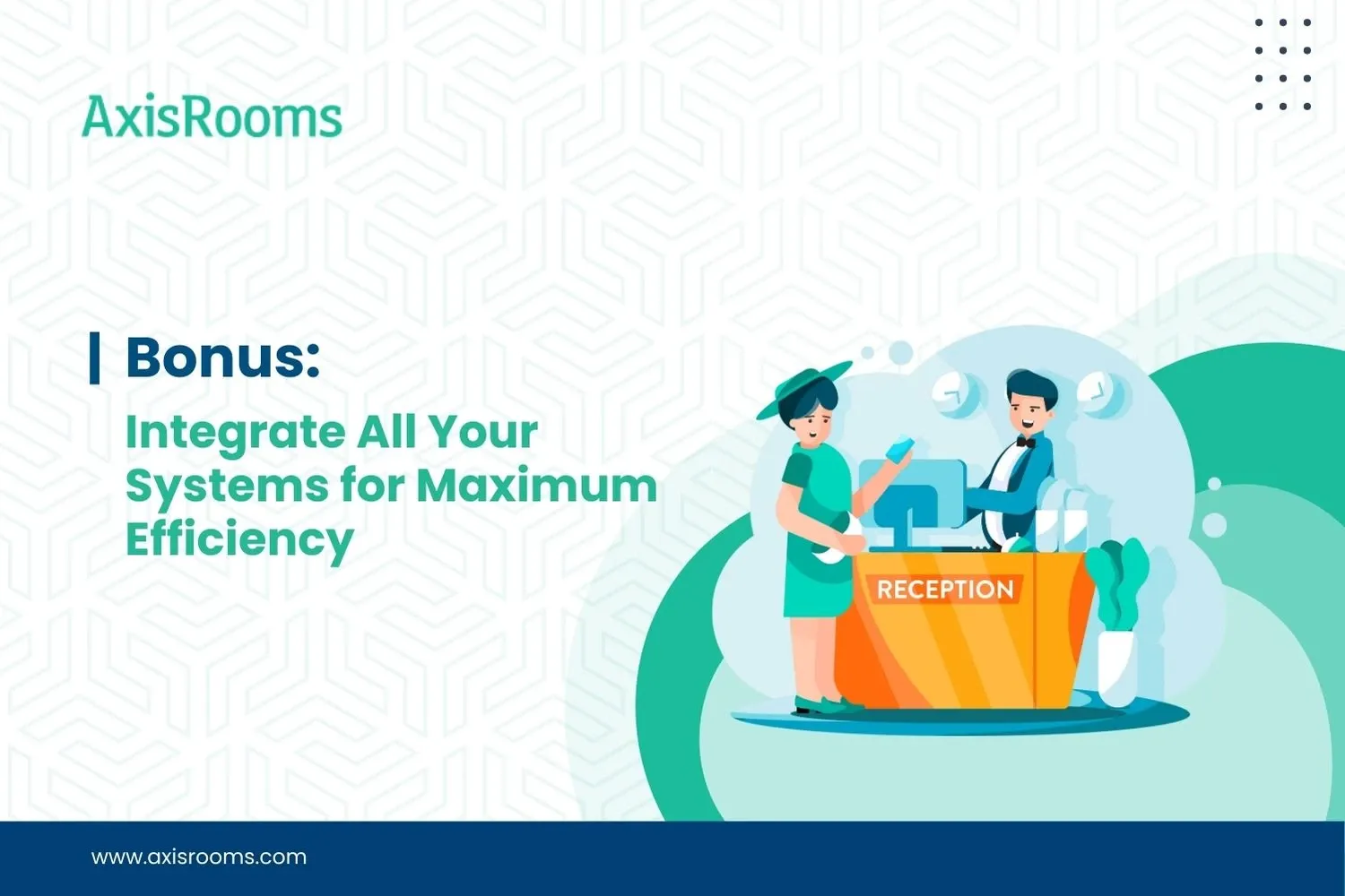 Bonus: Integrate All Your Systems for Maximum Efficiency