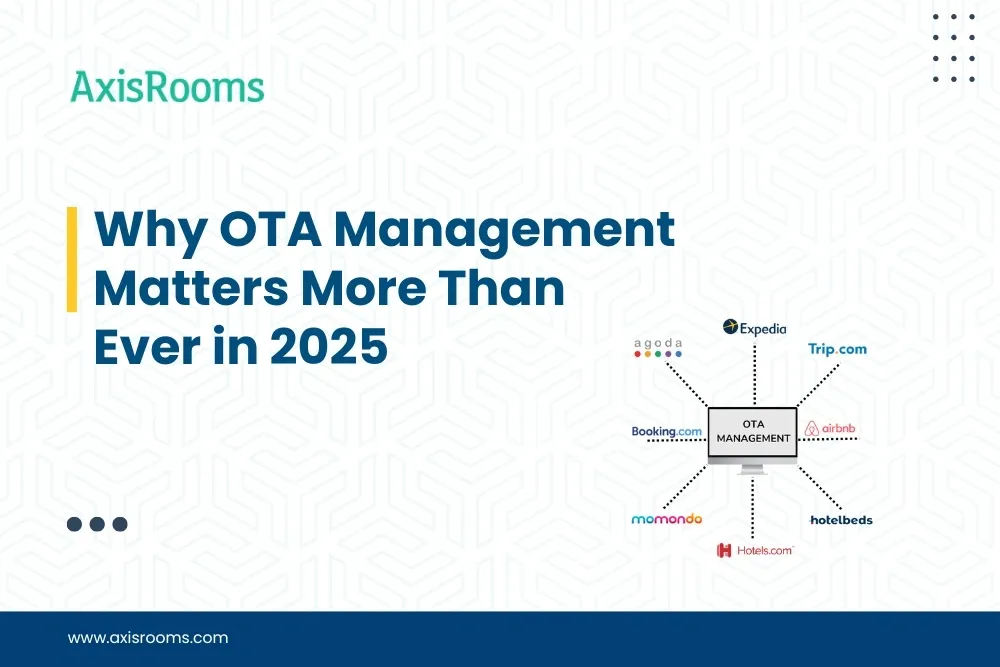 Why OTA Management Matters More Than Ever in 2025