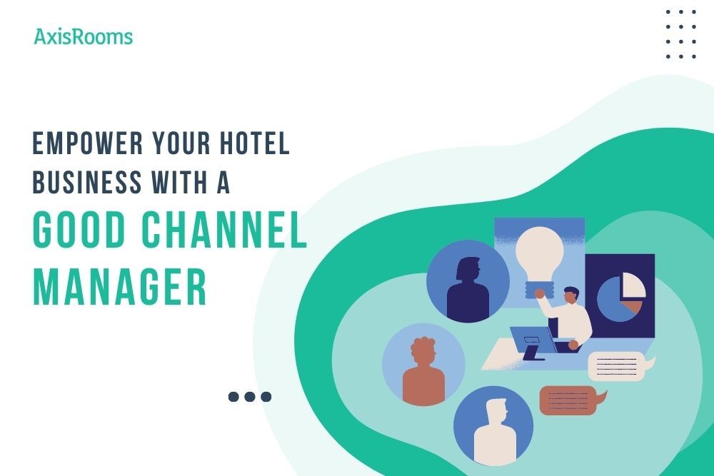 Increase Sales And Revenues With An Intelligent Hotel Channel Manager