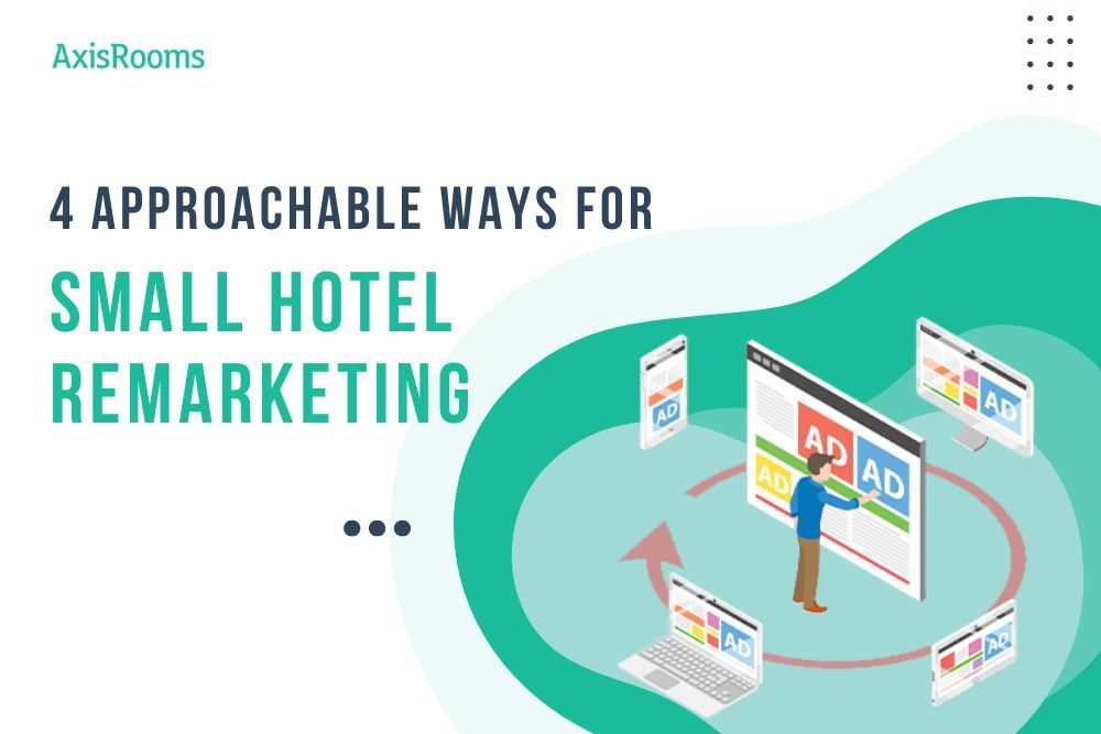How can Small Hotels do Remarketing at No Additional Cost?