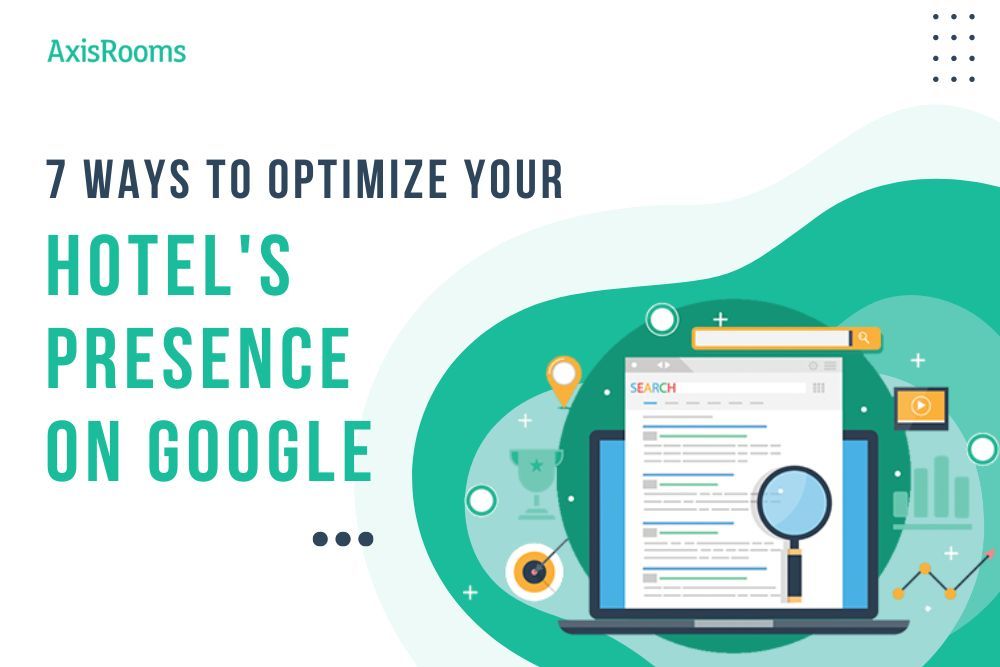 How Can Hotels Optimize Presence on Google?