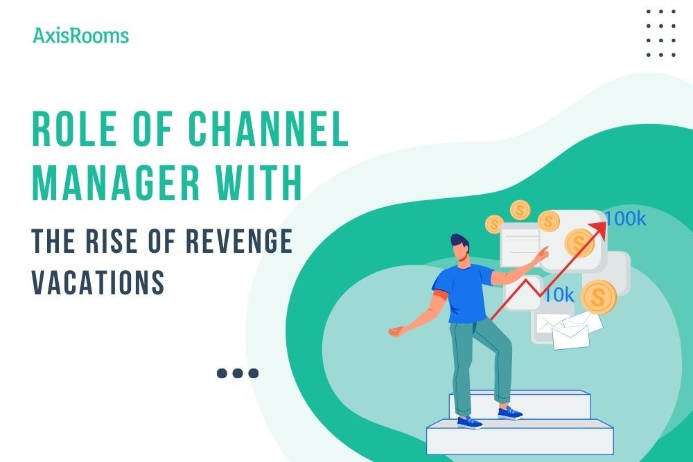 Hotel Channel Management During the Rise of Revenge Travel and Tourism