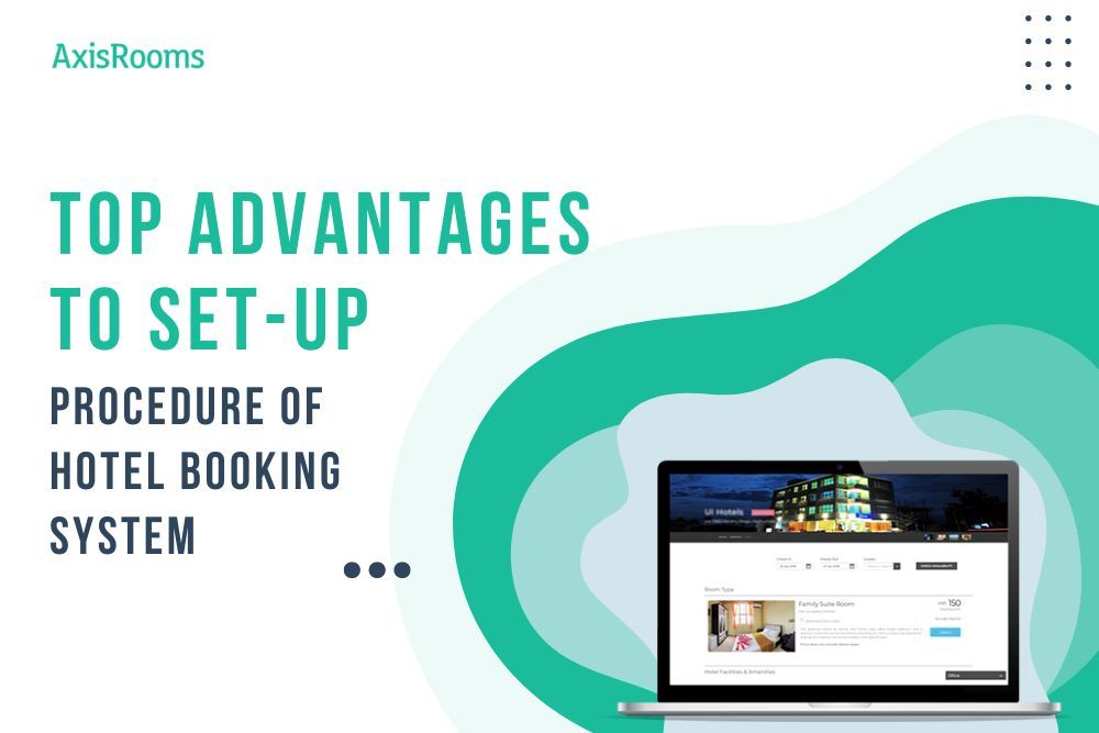 Importance and Set-Up Procedure of Hotel Booking System