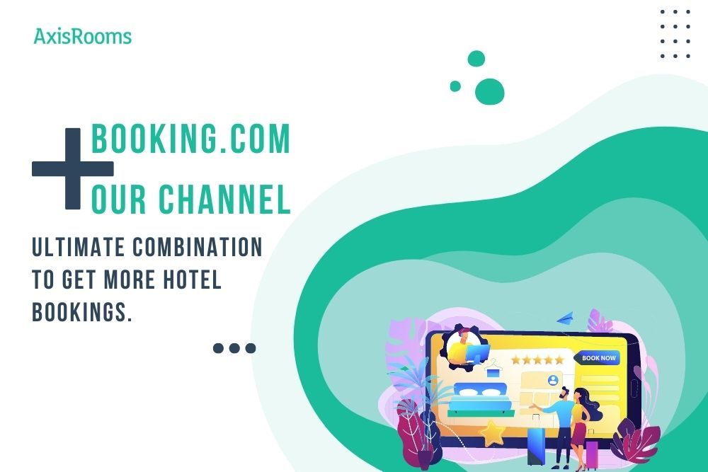 Booking.com + our Channel Manager: The ultimate combination to get more hotel bookings.