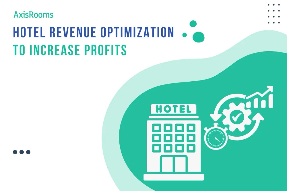 Effective Hotel Revenue Optimization to Maximize Profits
