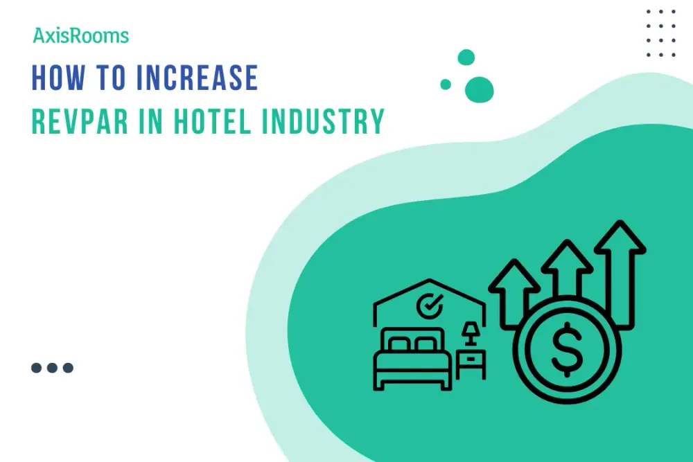 Top 8 Strategies to Increase RevPAR in the Hotel Industry
