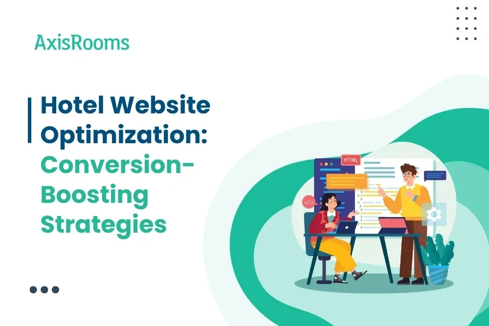 Hotel Website Optimization: Conversion-Boosting Strategies