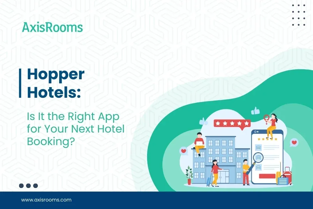 Hopper Hotels: Is It the Right App for Your Next Hotel Booking?