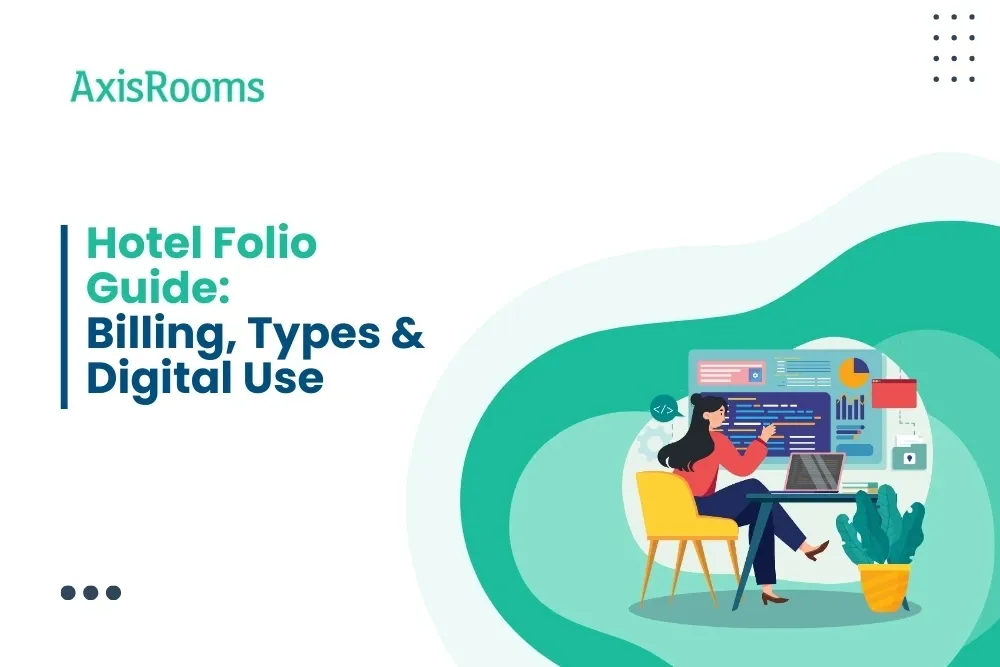 Hotel Folio Guide: Billing, Types & Digital Use