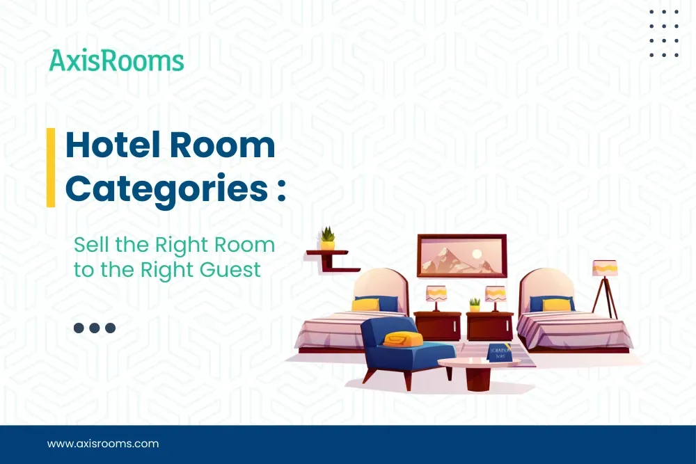 Hotel Room Categories : Sell the Right Room to the Right Guest