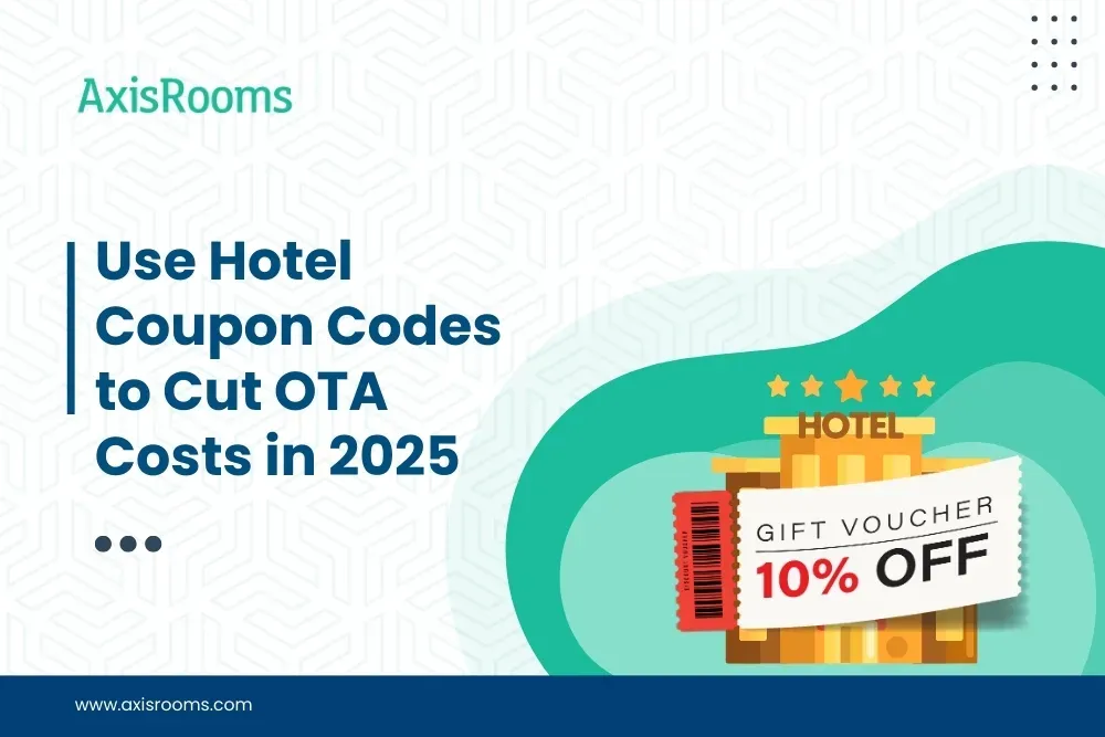 Use Hotel Coupon Codes to Cut OTA Costs in 2025