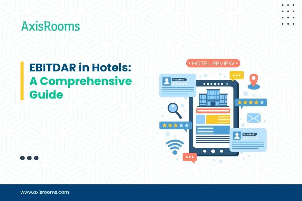 EBITDAR in Hotels: A Comprehensive Guide