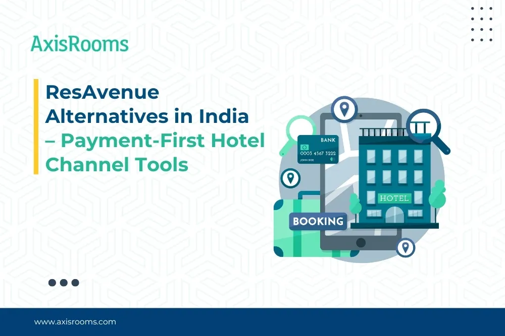 ResAvenue Alternatives in India – Payment‑First Hotel Channel Tools
