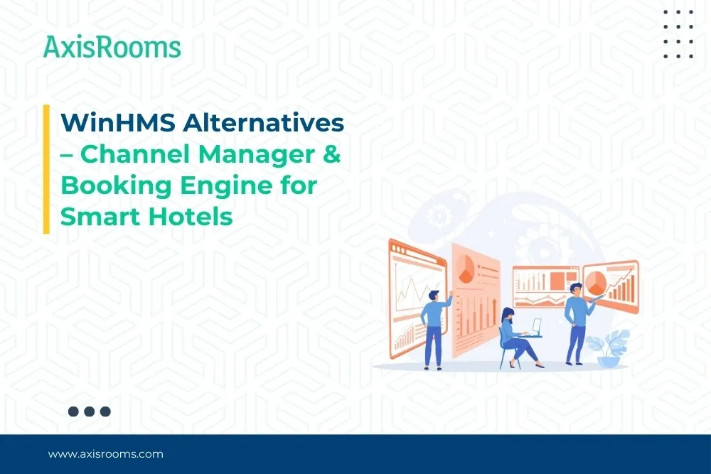 WinHMS Alternatives  – Channel Manager & Booking Engine for Smart Hotels
