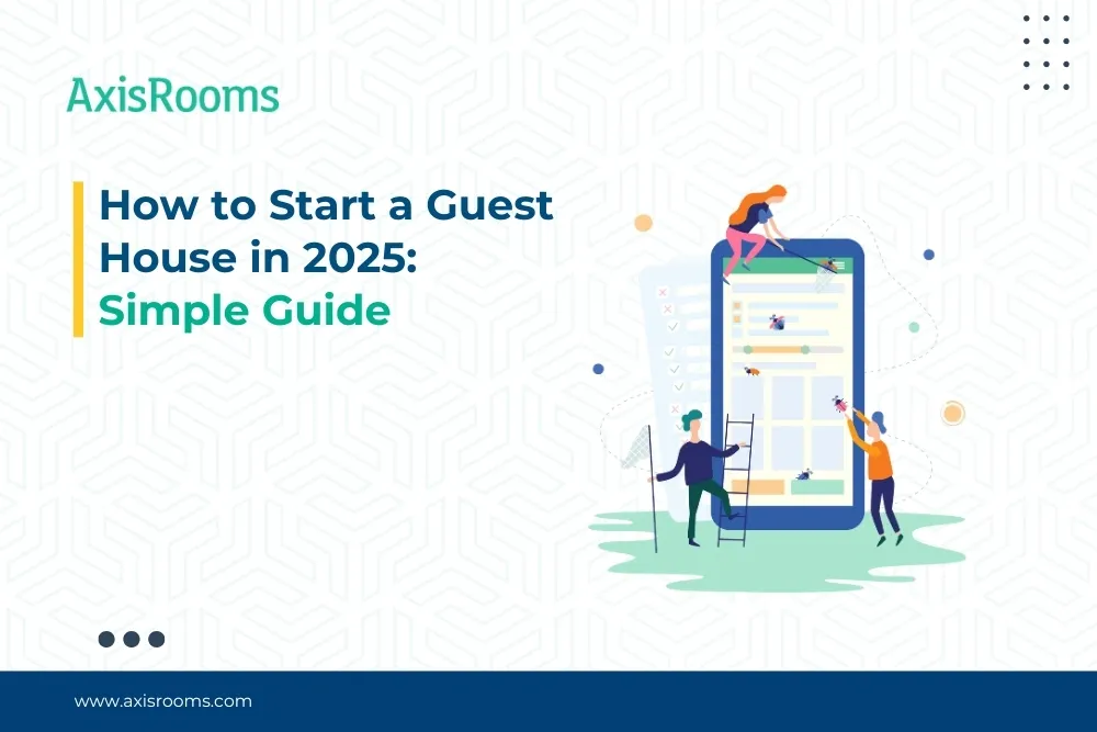 How to Start a Guest House in 2025: Simple Guide