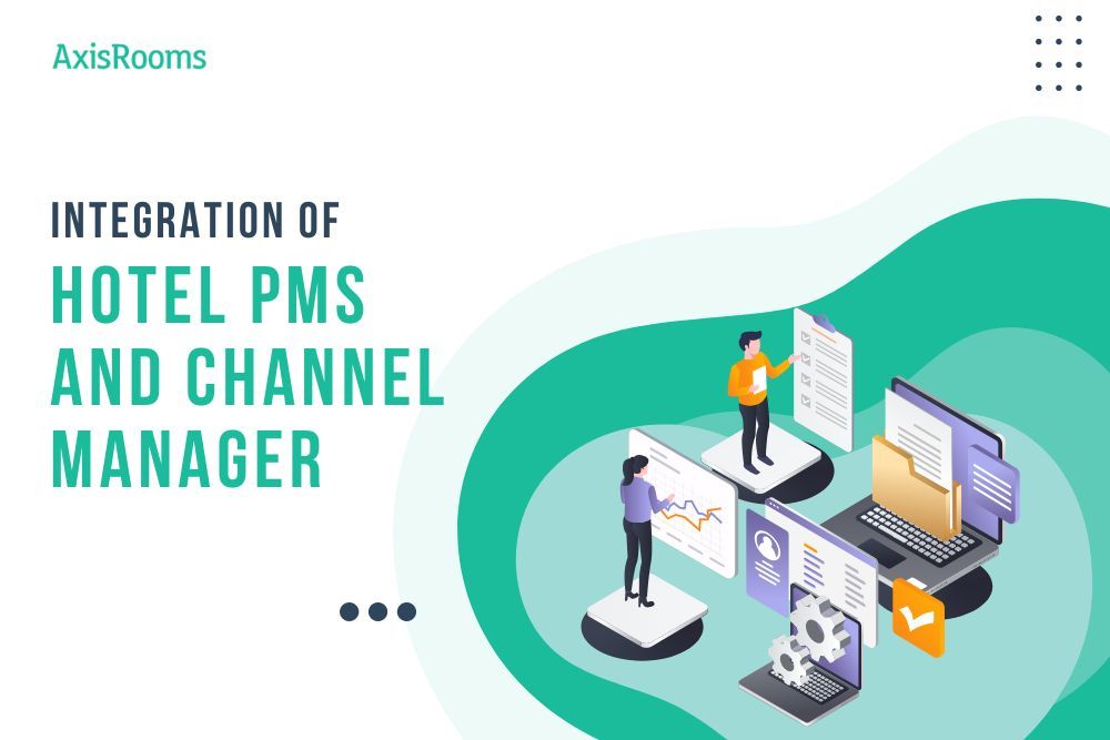 Integration of Hotel PMS and Channel Manager