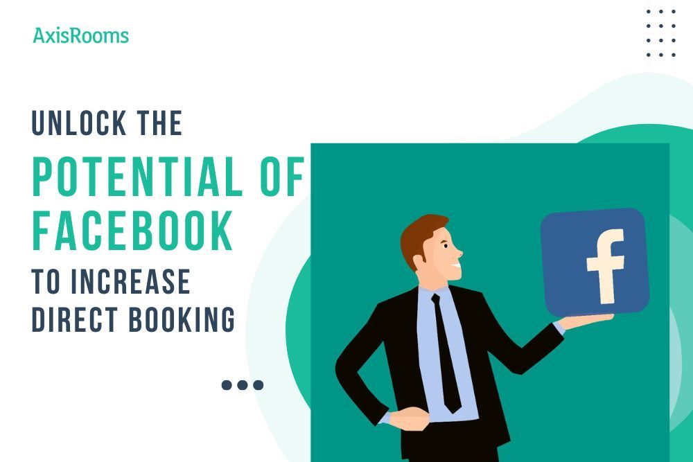 How to use Facebook to boost direct booking?