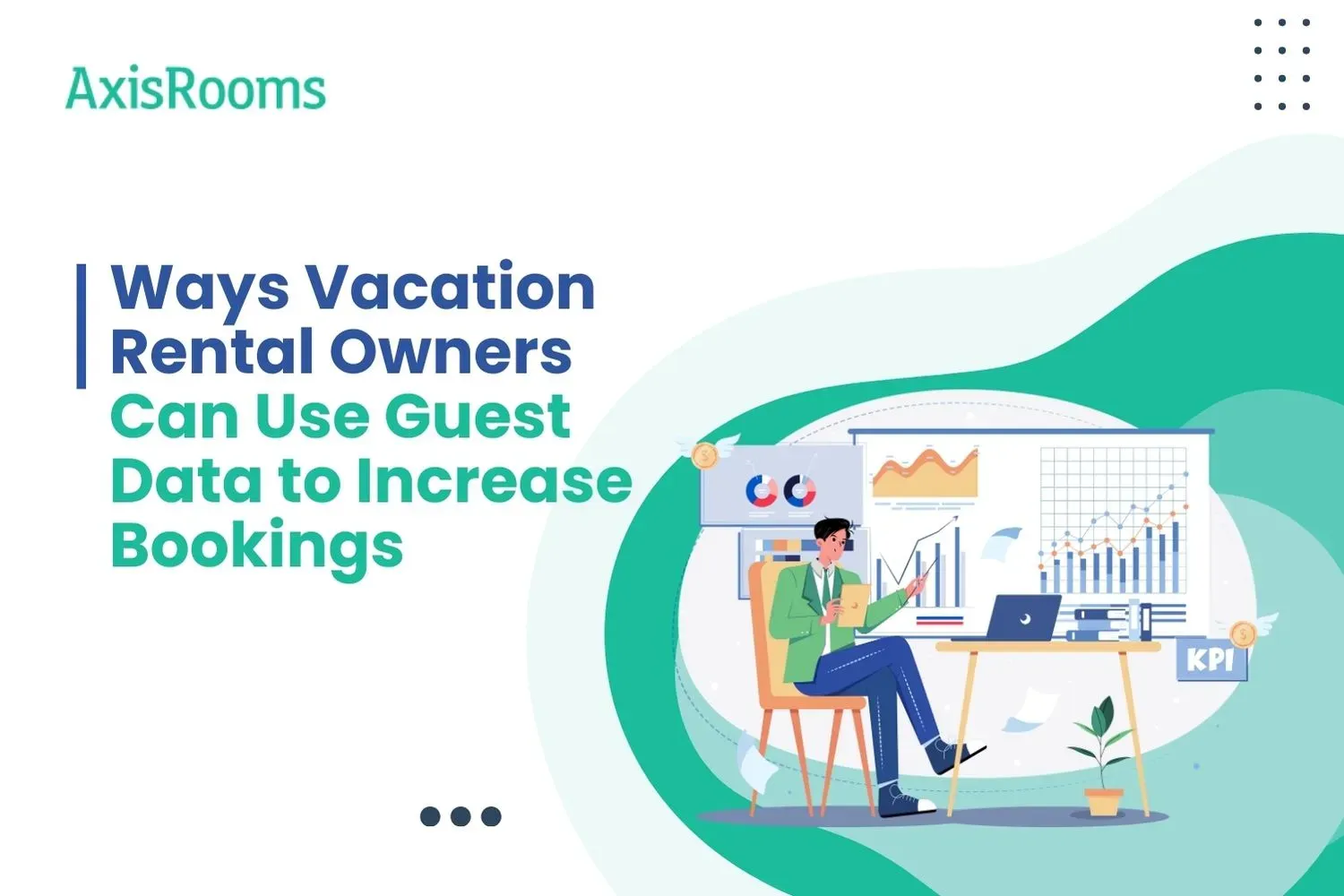 Ways Vacation Rental Owners Can Use Guest Data to Increase Bookings
