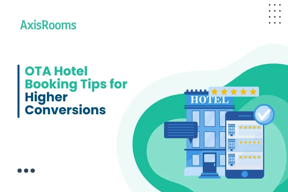 OTA Hotel Booking Tips for Higher Conversions
