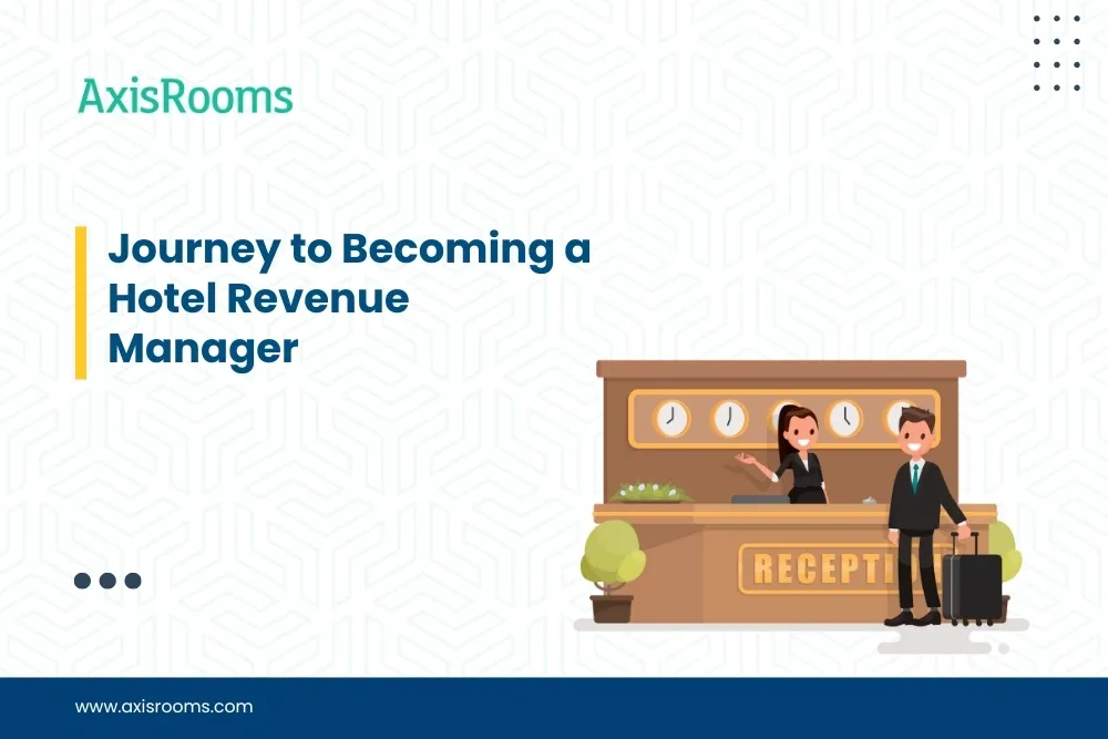 Journey to Becoming a Hotel Revenue Manager