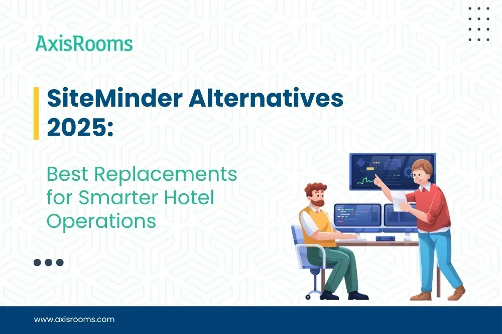 SiteMinder Alternatives 2025: Best Replacements for Smarter Hotel Operations