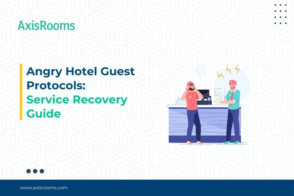 Angry Hotel Guest Protocols: Service Recovery Guide