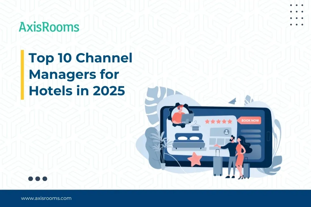 Top 10 Channel Managers for Hotels in 2025