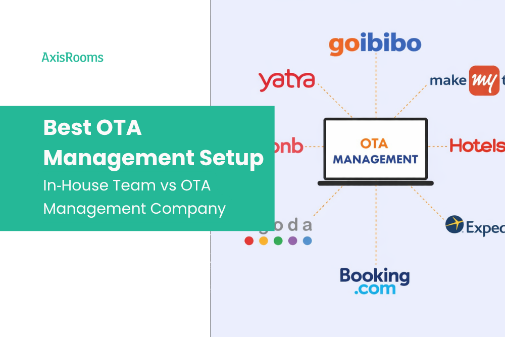 Best OTA Management Setup in India 2026: In‑House Team vs OTA Management Company