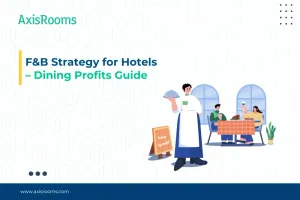 F&B Strategy for Hotels – Dining Profits Guide