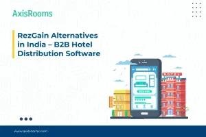 RezGain Alternatives in India – B2B Hotel Distribution Software