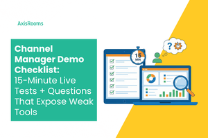 Channel Manager Demo Checklist (India 2026): 15-Minute Live Tests + Questions That Expose Weak Tools